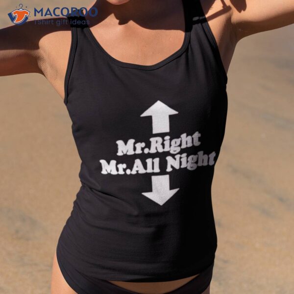 Mr Right Mr All Nighshirt