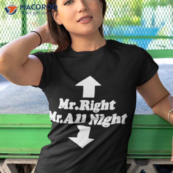 Mr Right Mr All Nighshirt