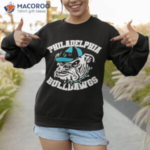 official philadelphia bulldawgs 2023 shirt sweatshirt 1