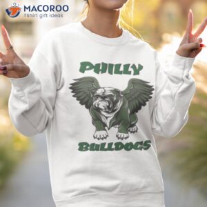 official philly bulldogs georgia bird dawgs philadelphia eagles bulldogs t shirt sweatshirt 2