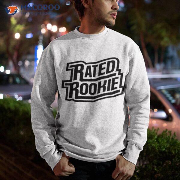 Rated Rookie Shirt