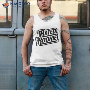 official rated rookie t shirt tank top 2