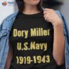 Stevie Joe Payne Dory Miller U.s.navy 1919-1943 Shirt