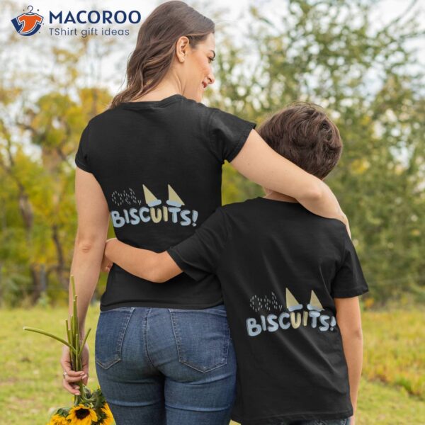 Oh Bisquits T-Shirt