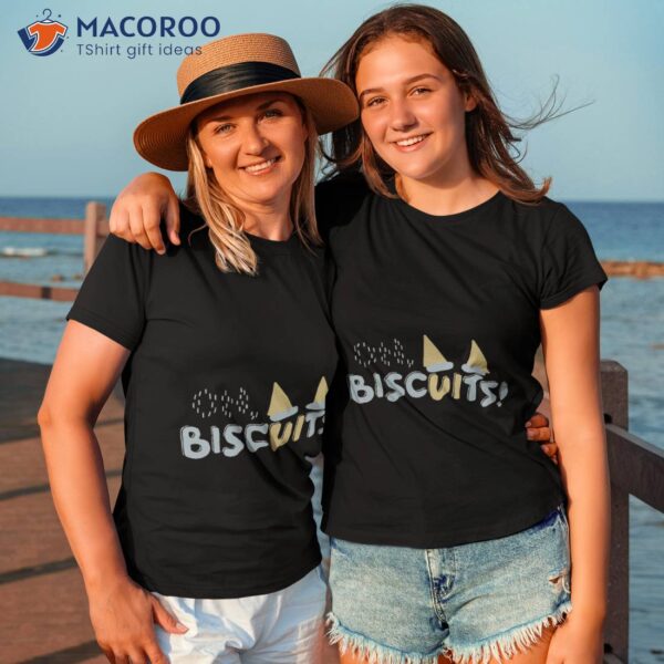 Oh Bisquits T-Shirt