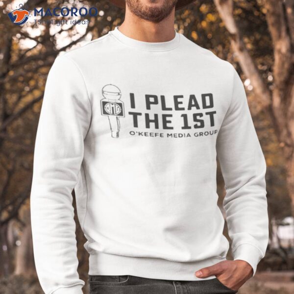 O’keefe Media Group I Plead The 1sshirt