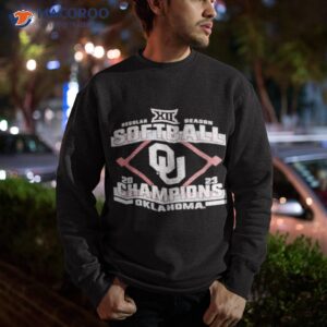 oklahoma sooners regular season softball 2023 champions shirt sweatshirt