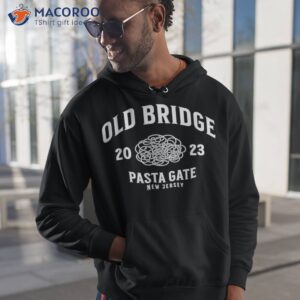 Old Bridge New Jersey Pasta Gate 2023 Shirt