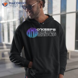 omg okeefe media group shirt hoodie 1