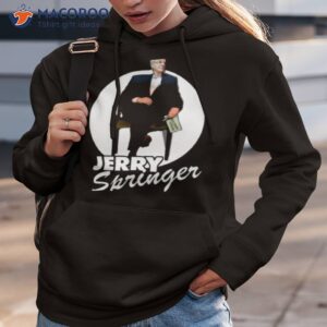 on a talk show jerry springer shirt hoodie 3