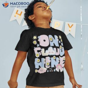 on cloud nine cute girl daisy happy 9th birthday 9 years old shirt tshirt