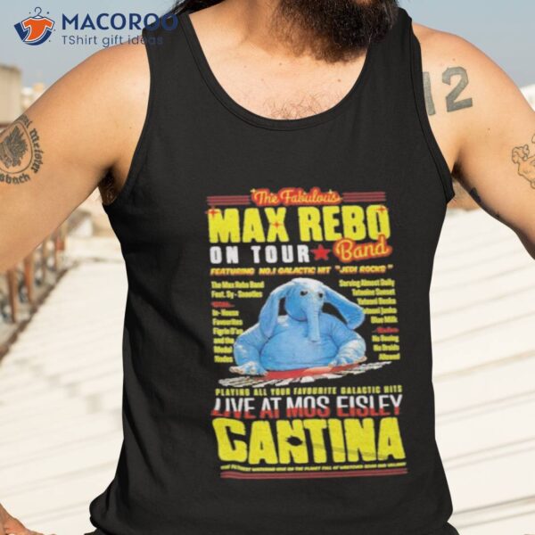 On Tour At Cantina Mos Eisley The Max Rebo Band Shirt