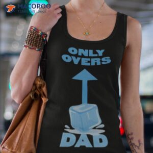 only overs dad shirt tank top 4