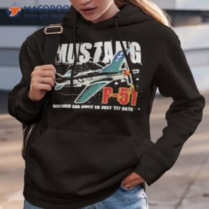 P 51 Mustang Pilots Aircrafts Shirt 2 p 51 mustang pilots aircrafts shirt hoodie 3