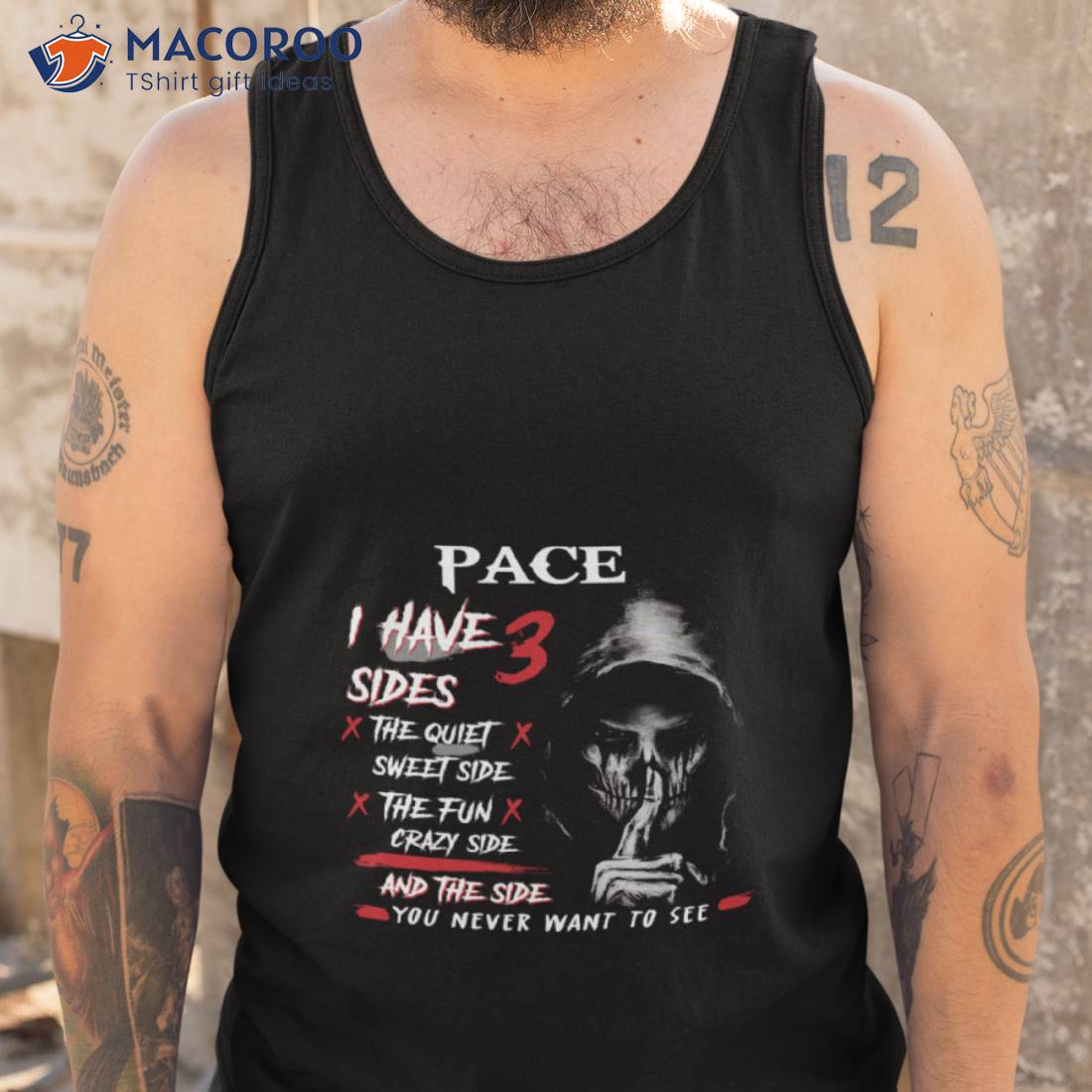 Pace I Have 3 Sides The Quiet Sweet Side The Fun Crazy Side And The Side You Never Want To See Shirt Pace I Have 3 Sides The Quiet Sweet Side The Fun Crazy Side And The Side You Never Want To See Shirt
