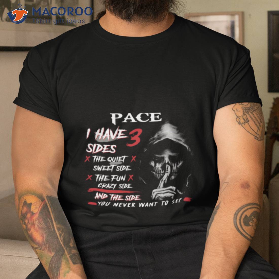 Pace I Have 3 Sides The Quiet Sweet Side The Fun Crazy Side And The Side You Never Want To See Shirt Pace I Have 3 Sides The Quiet Sweet Side The Fun Crazy Side And The Side You Never Want To See Shirt