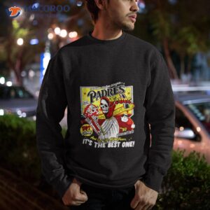 padres fever its the best one shirt sweatshirt