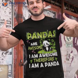 pandas are awesome i m a panda bear animal lover shirt tshirt 1