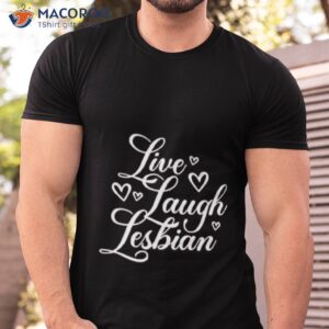 pandershirts live laugh lesbian shirt tshirt