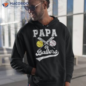 papa of ballers softball baseball player father s day shirt hoodie 1