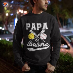 papa of ballers softball baseball player father s day shirt sweatshirt