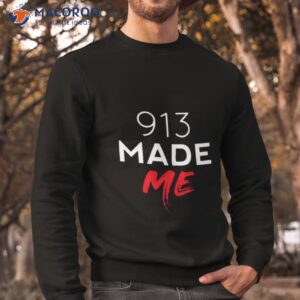 Parallelclothingco 913 Made Me Shirt 2 parallelclothingco 913 made me shirt sweatshirt