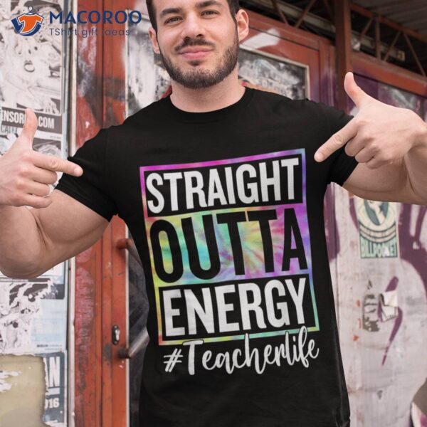 Paraprofessional Straight Outta Energy Teacher Life Gifts Shirt