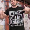 Paraprofessional Straight Outta Energy Teacher Life Shirt