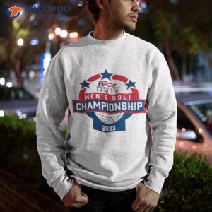 patriot league mens golf champions 2023 shirt sweatshirt