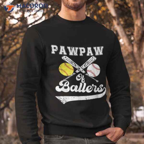 Pawpaw Of Ballers Softball Baseball Player Father’s Day Shirt