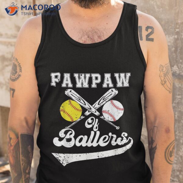 Pawpaw Of Ballers Softball Baseball Player Father’s Day Shirt