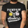 Pawpaw Of Ballers Softball Baseball Player Father’s Day Shirt