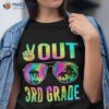 Peace Out 3rd Grade Tie Dye Graduation Last Day Of School Shirt