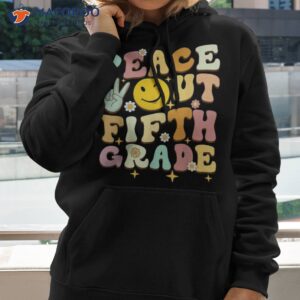 peace out fifth 5th grade class of 2023 goodbye shirt hoodie