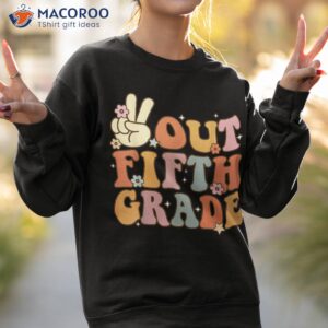 peace out fifth 5th grade class of 2023 goodbye shirt sweatshirt 2