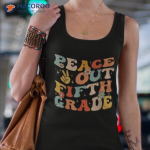 peace out fifth 5th grade class of 2023 goodbye shirt tank top 4 1