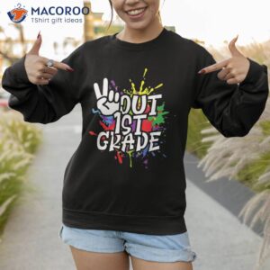 peace out first 1st grade class of 2023 happy last day shirt sweatshirt 1