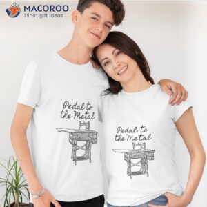 pedal to the metal humorous sewing machine t shirt tshirt