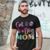 Pet Cat Dog Mom Shirt For , Mothers Day