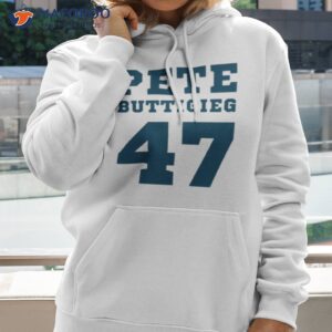 pete buttigieg for us 47th president usa 2024 presidential elections shirt hoodie