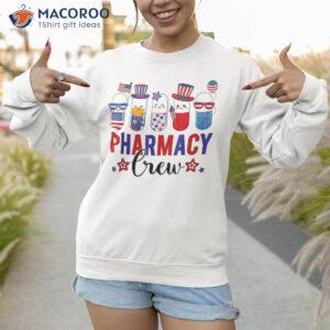 pharmacy crew cute pills fireworks pharmacist 4th of july shirt sweatshirt