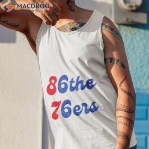 philadelphia 76ers 86 the 76ers shirt tank top 1