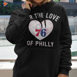 philadelphia 76ers for the love of philly mantra heart girls shirt hoodie