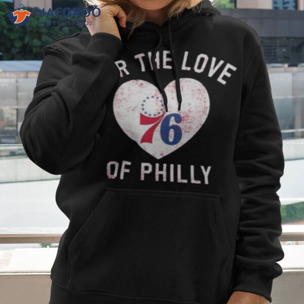 Philadelphia 76ers For The Love Of Philly Mantra Heart Girls Shirt