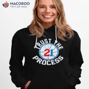 philadelphia 76ers joel embiid trust the process 21 shirt hoodie 1