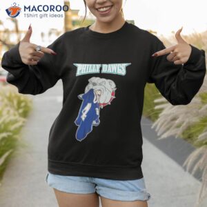 philly dawgs shirt sweatshirt