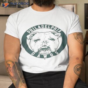 philly dawgs t shirt tshirt