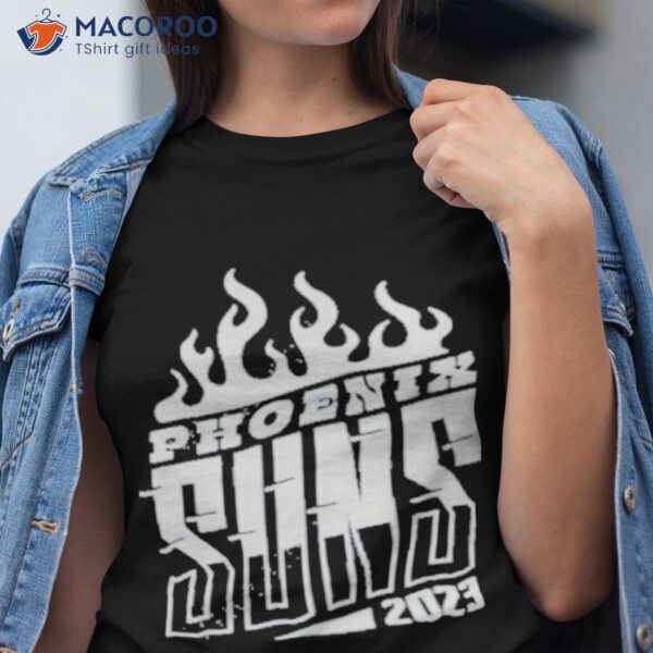 Phoenix Suns Bring The Fire Shirt