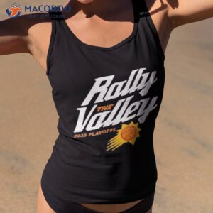 Phoenix Suns Rally The Valley 2023 Playoffs Shirt