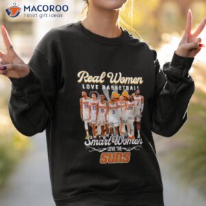 phoenix suns real women love basketball smart women love the 2023 signatures shirt sweatshirt 2